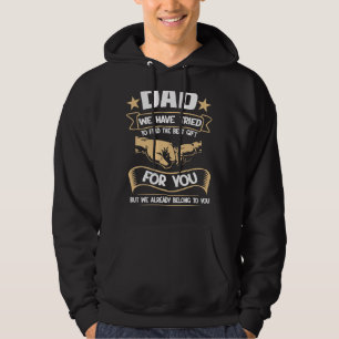 Vater haben wir versucht, das Beste für Sie Fathe Hoodie