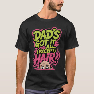 Vater hat alles... außer Haar - Graffiti Street. T-Shirt