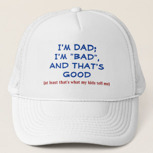 VATER HAT /"MEIN VATER IST SCHLECHT UND DAS IST GU TRUCKERKAPPE