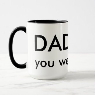 Vater, hatten Sie Recht Tasse