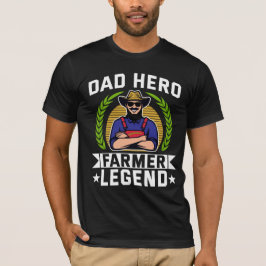 Vater Hero Bauer Legend Vatertag Landwirtschaft T-Shirt