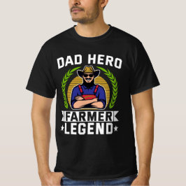 Vater Hero Bauer Legend Vatertag Landwirtschaft T-Shirt
