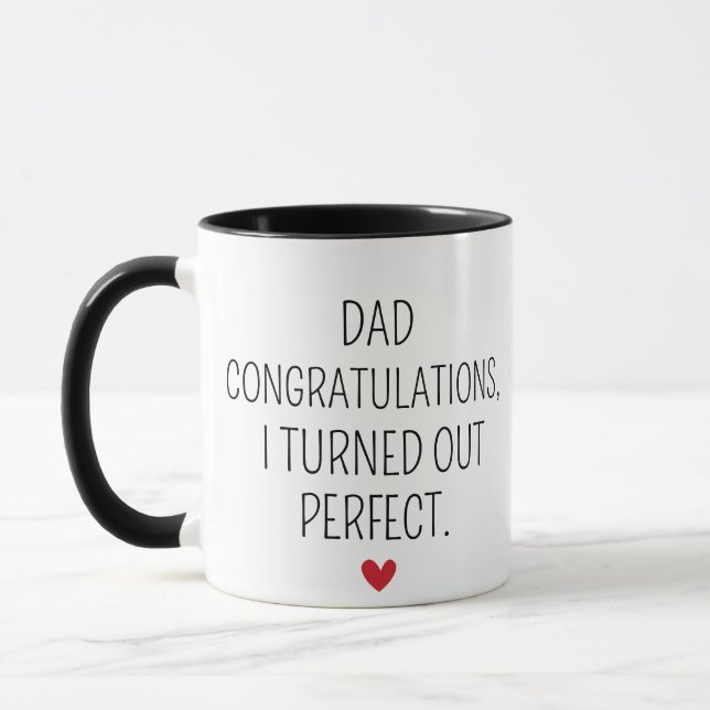 Vater Herzlichen Glückwunsch Ich war perfekt, lust Tasse (Links)