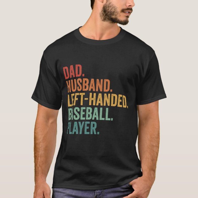 Vater Husband Baseball Verlassen Handlegende T-Shirt (Vorderseite)