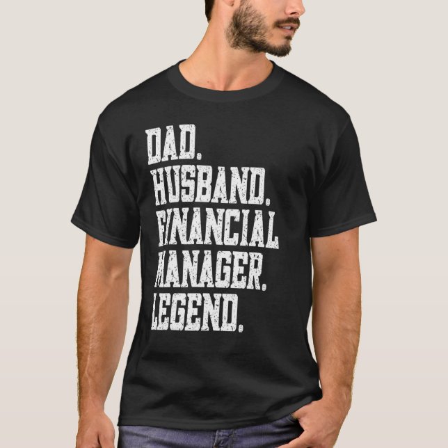 Vater Husband Financial Manager Legend T-Shirt (Vorderseite)