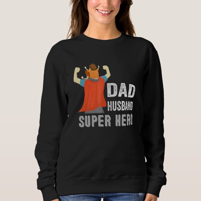 Vater Husband Super Hero Tragen Cape Son Vater Vat Sweatshirt (Vorderseite)