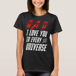 Vater I Liebe Sie in jedem Universum für Jungs Män T-Shirt