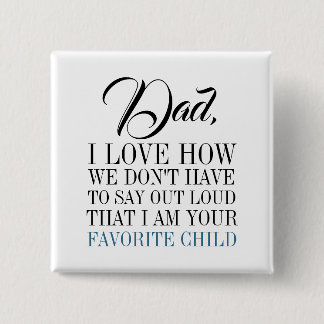 Vater, ich bin deine Lieblings-Kindertagestaste Button