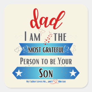 Vater, ich bin die dankbarste Person, dein Sohn zu Quadratischer Aufkleber