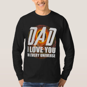 Vater ich Liebe Sie in jedem Universum Daddy Vathe T-Shirt