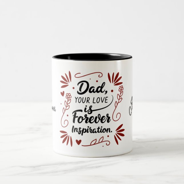 Vater Ihre Liebe ist für immer Inspiration Zitat T Zweifarbige Tasse (Mittel)
