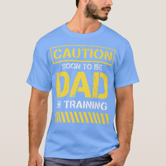 Vater in der Ausbildung Schwangerschaft Ankündigun T-Shirt