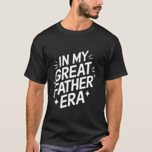 Vater in meiner großartigen Mutter-Ära T-Shirt