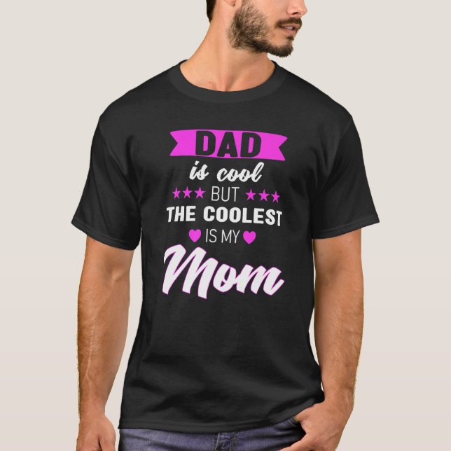Vater ist Cool, aber die Coolste ist meine Mama Mu T-Shirt (Vorderseite)