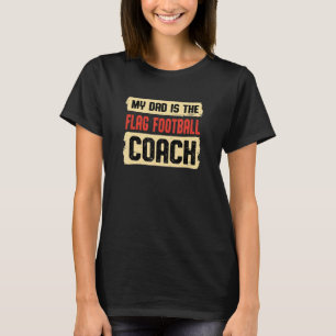 Vater ist die Flag Football Coach Vathers Day Foot T-Shirt