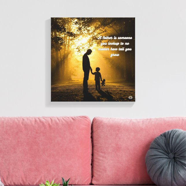 🖼️ Vater ist jemand, den du in die Mauer schaust Leinwanddruck (Insitu (Wohnzimmer))