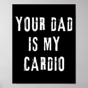 Vater ist mein Cardio Funny Sprichwort für Mama Fr Poster
