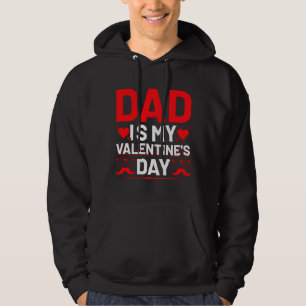 Vater ist mein Valentinstag Hoodie