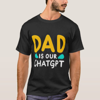 VATER IST UNSER CHATGPT T-Shirt