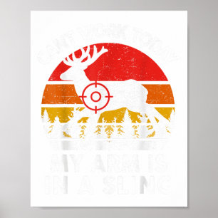 Vater Jagen-Shirt kann heute mein Arm im Sling nic Poster