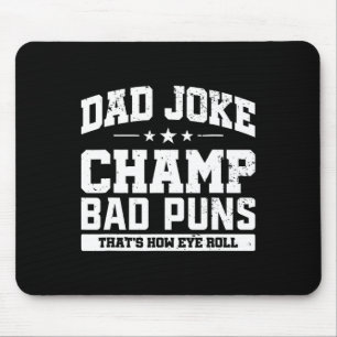 Vater Joke Champ D Puns Wie Eye Roll Vathers Day Mousepad