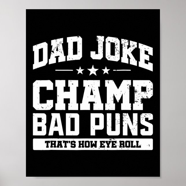 Vater Joke Champ D Puns Wie Eye Roll Vathers Day Poster (Vorne)