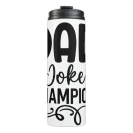 Vater Joke Champion | Funny Vatertag Geschenk Thermosbecher