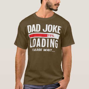 Vater Joke Loading Funny Vathday T-Shirt