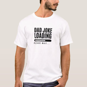 Vater Joke Loading T - Shirt - Funny Vatertag Gesc