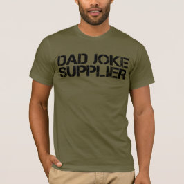 Vater Joke Supplier Funny Vatertag T-Shirt