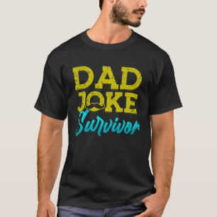 Vater Joke Survivor Mustache Happy Vatertag Vater T-Shirt