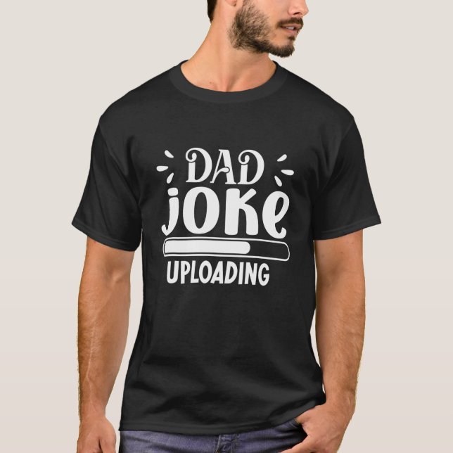 Vater Joke Upload Funny Meme Loading Men Papa Vate T-Shirt (Vorderseite)