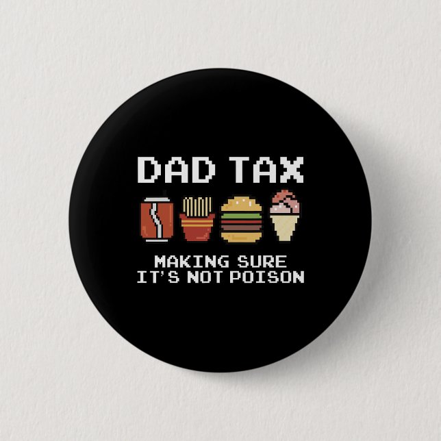 Vater Joke Vater Steuern, um sicherzustellen, dass Button (Vorderseite)