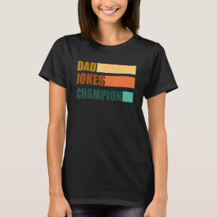 Vater Jokes Champion für Vatertag Vater Bob T-Shirt