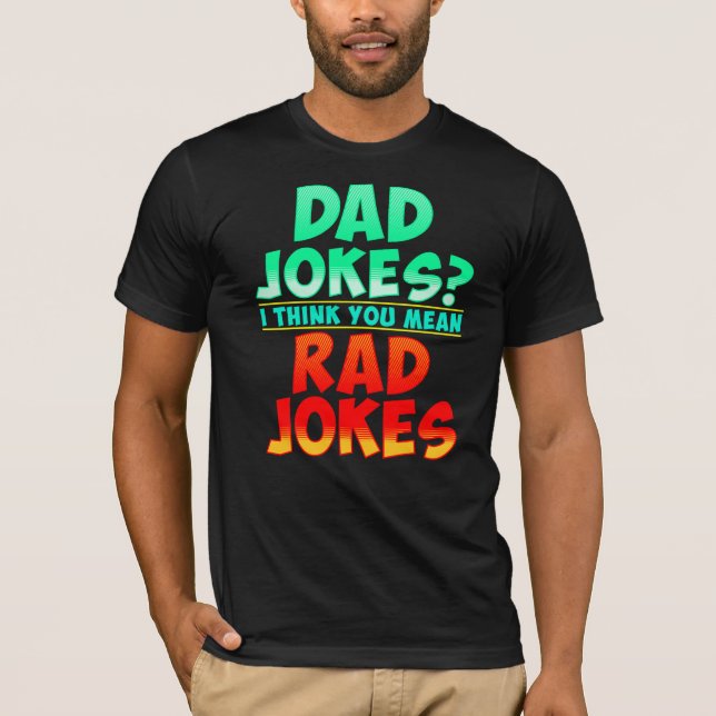 Vater Jokes Ich denke, Sie Gemein Krassen Jokes Sp T-Shirt (Vorderseite)