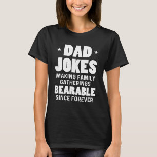 Vater Jokes Sarcasm Quotes Ansammlungen erträglich T-Shirt