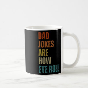 Vater Jokes sind, wie Auge Roll lustige Geschenke  Kaffeetasse