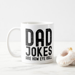 Vater Jokes sind, wie Eye Roll Cooler Vater Slogan Kaffeetasse