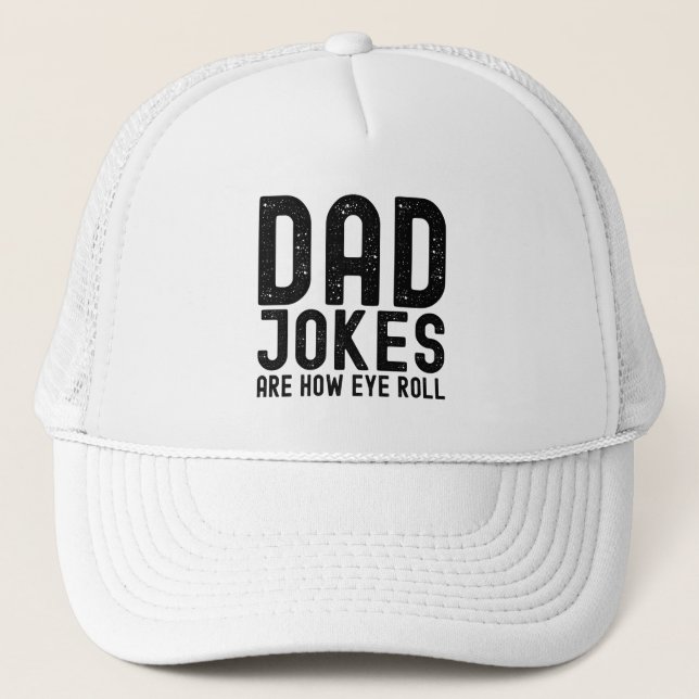 Vater Jokes sind, wie Eye Roll Cooler Vater Slogan Truckerkappe (Vorderseite)