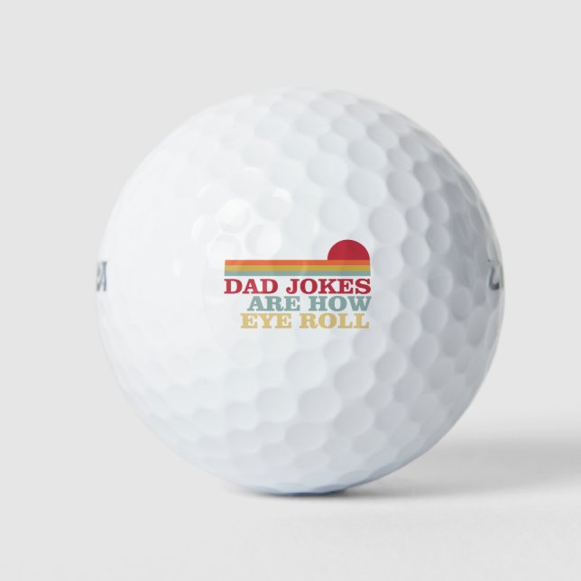 Vater Jokes sind, wie Eye Roll Funny Vater Witze Golfball (Vorderseite)