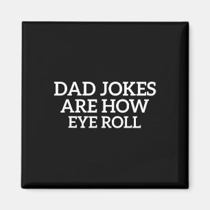 Vater Jokes sind wie Eye Roll Funny Vathers Day Pa Magnet