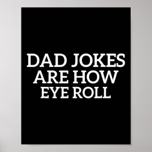 Vater Jokes sind wie Eye Roll Funny Vathers Day Pa Poster