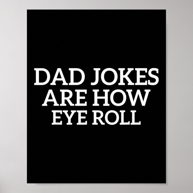 Vater Jokes sind wie Eye Roll Funny Vathers Day Pa Poster (Vorne)