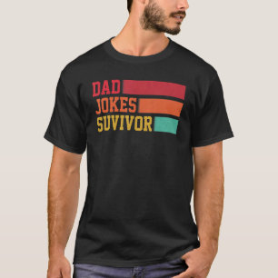 Vater Jokes Survivor Vater Son Daughter passt auf T-Shirt