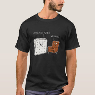 Vater Jokes Vater Pun Niedlich nichts wirklich Mat T-Shirt