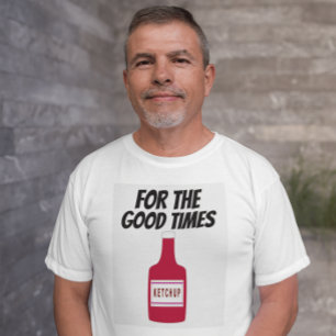 VATER KETCHUP 4 GUTE ZEITEN T - SHIRT FUNNY T - SH