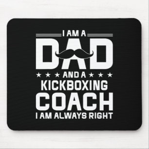 Vater Kickbox-Trainer immer recht Kickbox-Trainer Mousepad