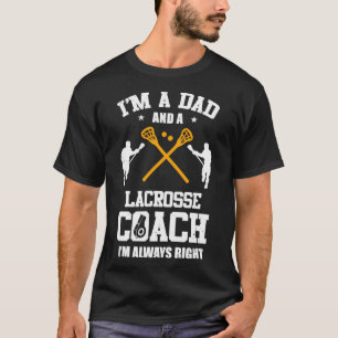 Vater Lacrosse Im Vater und Lacrosse Coach Funny T-Shirt