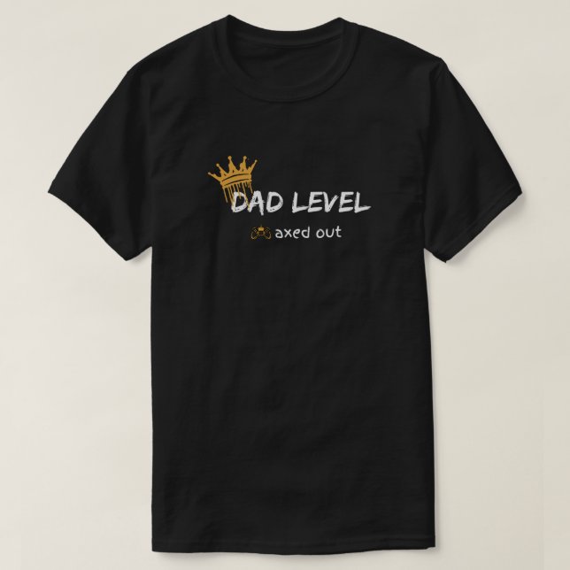 Vater-Level maximal - Gamer-Design T-Shirt (Design vorne)