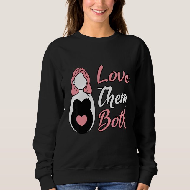 Vater Liebe beide Pro Life schwangere Mama Mutter Sweatshirt (Vorderseite)